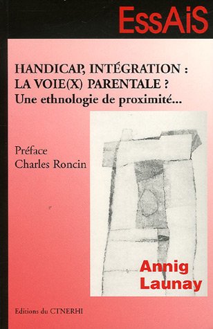 Handicap, intégration, la voie(x) parentale ?