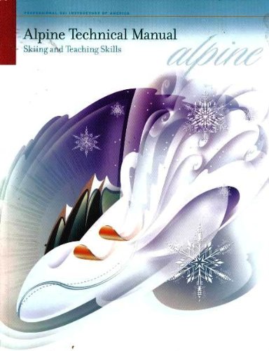 Alpine Technical Manual Skiing And Teaching Skills