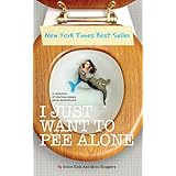 I Just Want to Pee Alone