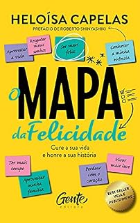 Livro O mapa da felicidade – nova edição: Cure a sua vida e honre a sua história