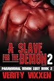 A Slave For The Demon 2: M/F Demon Monster Paranormal BDSM (Paranormal Demon Lust)