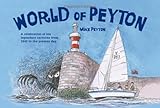 World of Peyton: A celebration of his legendary cartoons from 1942 to the present day by Mike Peyton