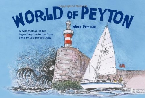 World of Peyton: A celebration of his legendary cartoons from 1942 to the present day by Mike Peyton