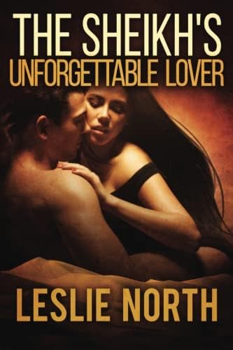 The Sheikh's Unforgettable Lover (The Sharqi Sheikhs Series Book 1)