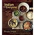 Indian for Everyone: The Home Cook's Guide to Traditional Favorites