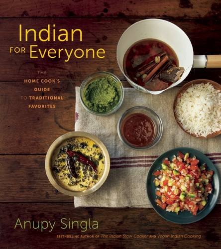 Download Indian for Everyone: The Home Cook's Guide to Traditional Favorites