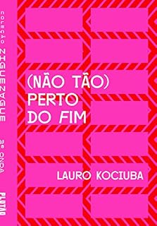 Livro (Não tão) perto do fim (ZIGUEZAGUE)