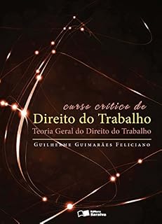Livro CURSO CRÍTICO DE DIREITO DO TRABALHO