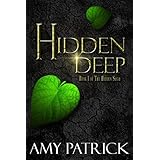 Hidden Deep: Book 1 of The Hidden Saga