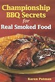 Championship BBQ Secrets for Real Smoked Food by 