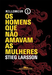 Livro Os homens que não amavam as mulheres (Millennium Livro 1)