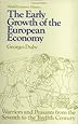 The Early Growth of the European Economy: Warriors and Peasants from the Seventh to the Twelfth Century (World Economic History Series)