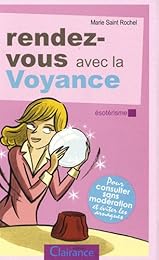 Rendez-vous avec la voyance...