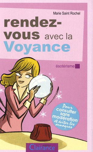 Rendez-vous avec la voyance...