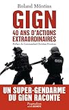 GIGN : 40 ans d'actions extraordinaires by 