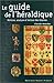 Le Guide de l'héraldique : Histoire, analyse et lecture des blasons by 