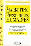 Le Marketing des ressources humaines (Savoir en action) (French Edition) by
