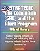 Strategic Air Command (SAC) and the Alert Program: A Brief History - Nuclear Weapons Bombers and Tankers, Mid-air Refueling, B-52, Response to Soviet Cold War Threat, Command Post