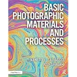 Basic Photographic Materials and Processes