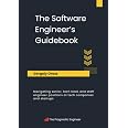 The Software Engineer's Guidebook: Navigating senior, tech lead, and staff engineer positions at tech companies and startups
