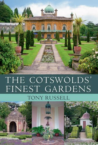 The Cotswolds' Finest Gardens by Tony Russell