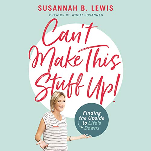 E.b.o.o.k Can't Make This Stuff Up!: Finding the Upside to Life's Downs PPT