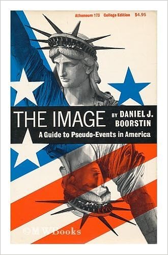 The Image A Guide to PseudoEvents in America