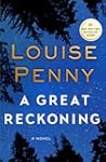 A Great Reckoning: A Novel (Chief Ins...