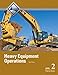 Heavy Equipment Operations Trainee Guide, Level 2