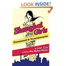Shanghai Girls  Uncensored &amp; Unsentimental: How Formidable Chinese Women Use Their Feminity to Get Wealth and Power