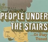 People Under The Stairs Album: «Or Stay Tuned» (Front side)