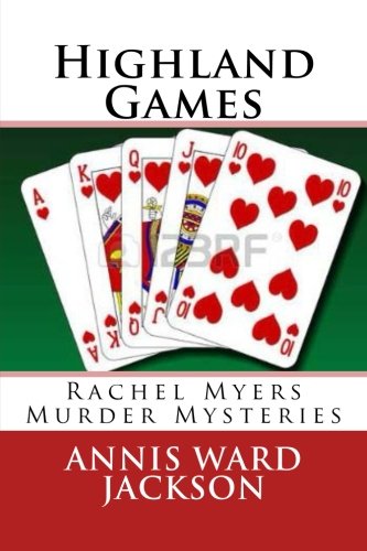 Highland Games: Rachel Myers Murder Mysteries (Volume 10)