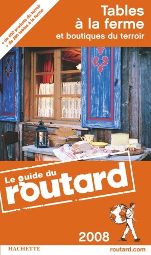 Tables à la ferme et boutiques du terroir, 2008