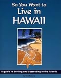 Front cover for the book So You Want to Live in Hawaii by Toni Polancy