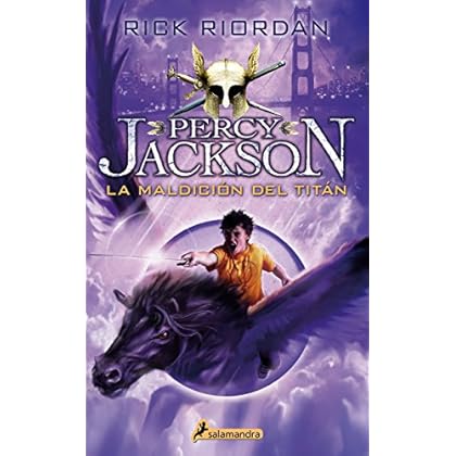 La maldición del titán: Percy Jackson y los dioses del Olimpo III La maldición del titán: Percy Jackson y los dioses del Olimpo III