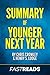 Summary of Younger Next Year: by Chris Crowley & Henry S. Lodge | Includes Key Takeaways & Analysis