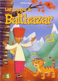 Les Voyages De Balthazar - Vol. 2