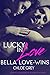 Lucky in Love Romance Anthology: 7 Steamy and Suspenseful 'First in a Series' New Adult and College Romance Stories