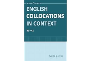 English Collocations in Context: Essential English grammar for B2 and C1 students