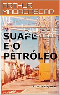 Livro SUAPE E O PETRÓLEO