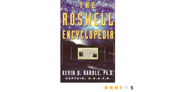 The Roswell Encyclopedia Randle Kevin D 9780380798537 Amazon Com Books