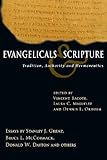 Evangelicals & Scripture: Tradition, Authority and Hermeneutics (Wheaton Theology Conference)