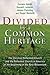 Divided by a Common Heritage: The Christian Reformed Church and the Reformed Church in America at th by 