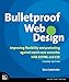 Bulletproof Web Design: Improving Flexibility and Protecting Against Worst-case Scenarios With Xhtml and Css