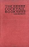 The Cocktail Book 1926 Reprint: A Sideboard Manual For Gentlemen