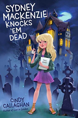 Sydney Mackenzie Knocks 'Em Dead Hardcover – March 7, 2017