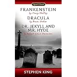 Frankenstein, Dracula, Dr. Jekyll and Mr. Hyde (Signet Classics)
