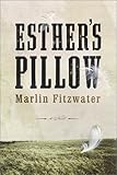 Front cover for the book Esther's Pillow: A Novel by Marlin Fitzwater