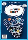Les trous noirs by 
