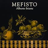 Mefisto: Alberto Iriarte (Spanish Edition) by